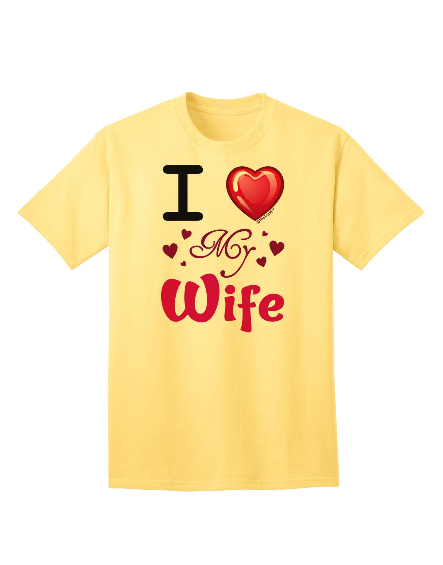 Adore Your Spouse: 'I Love My Wife' Premium Adult T-Shirt Collection-Mens T-shirts-TooLoud-Yellow-Small-Davson Sales