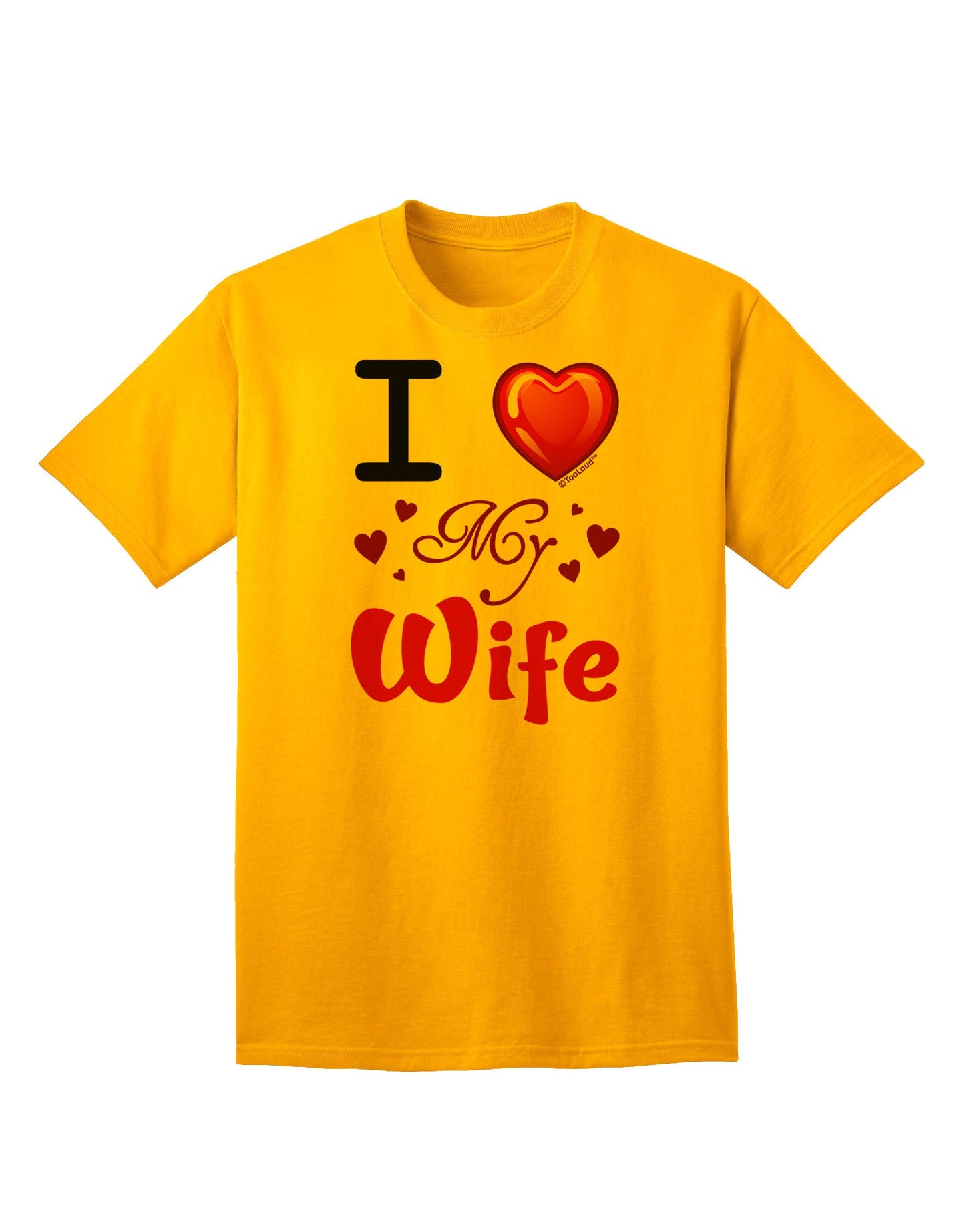 Adore Your Spouse: 'I Love My Wife' Premium Adult T-Shirt Collection-Mens T-shirts-TooLoud-Gold-Small-Davson Sales