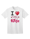 Adore Your Spouse: 'I Love My Wife' Premium Adult T-Shirt Collection-Mens T-shirts-TooLoud-White-Small-Davson Sales