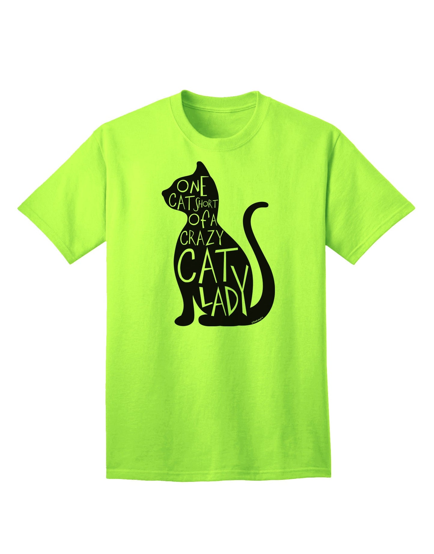 Adult T-Shirt Collection: One Cat Short Of A Crazy Cat Lady - Embrace Your Feline Affection-Mens T-shirts-TooLoud-Neon-Green-Small-Davson Sales