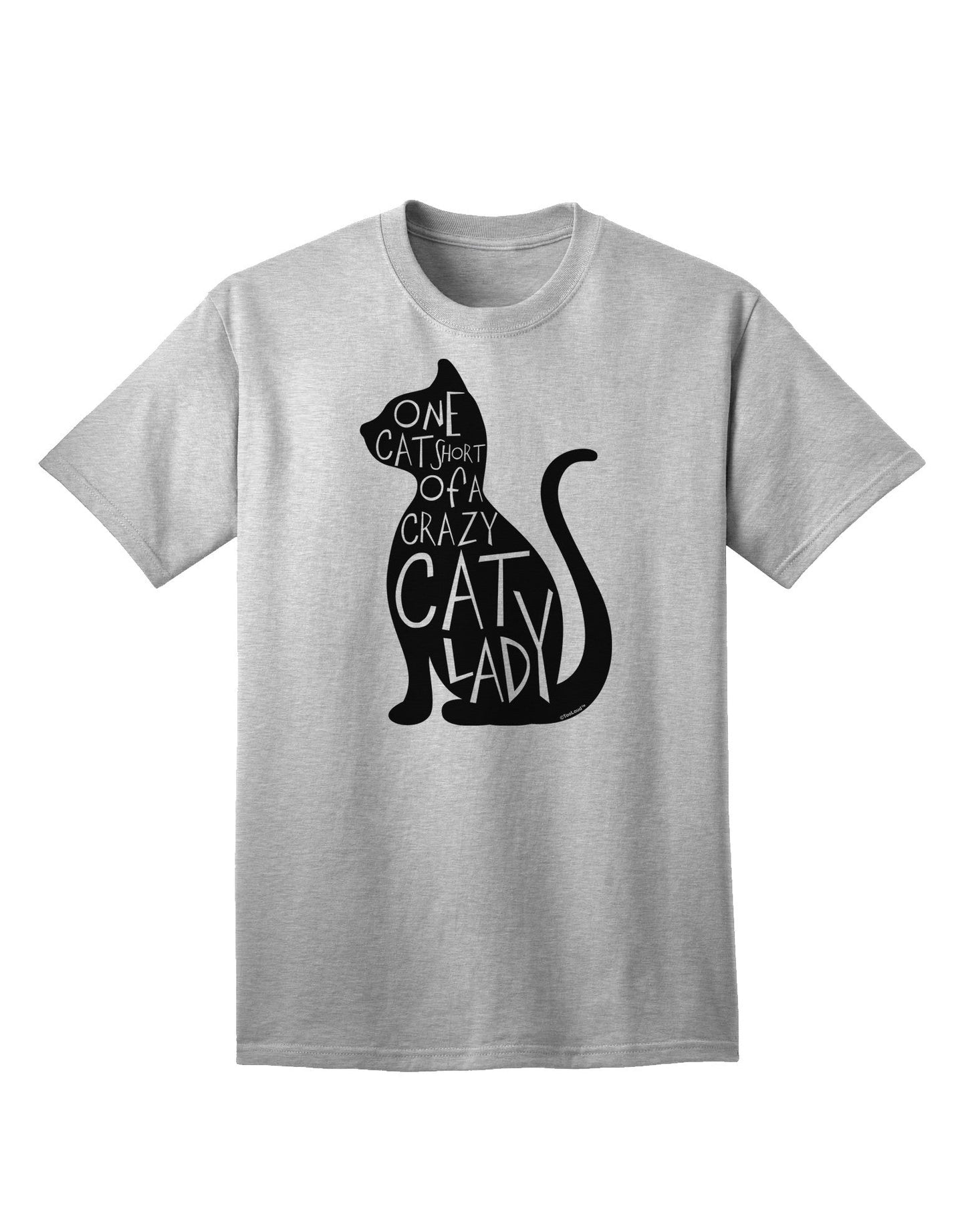 Adult T-Shirt Collection: One Cat Short Of A Crazy Cat Lady - Embrace Your Feline Affection-Mens T-shirts-TooLoud-AshGray-Small-Davson Sales