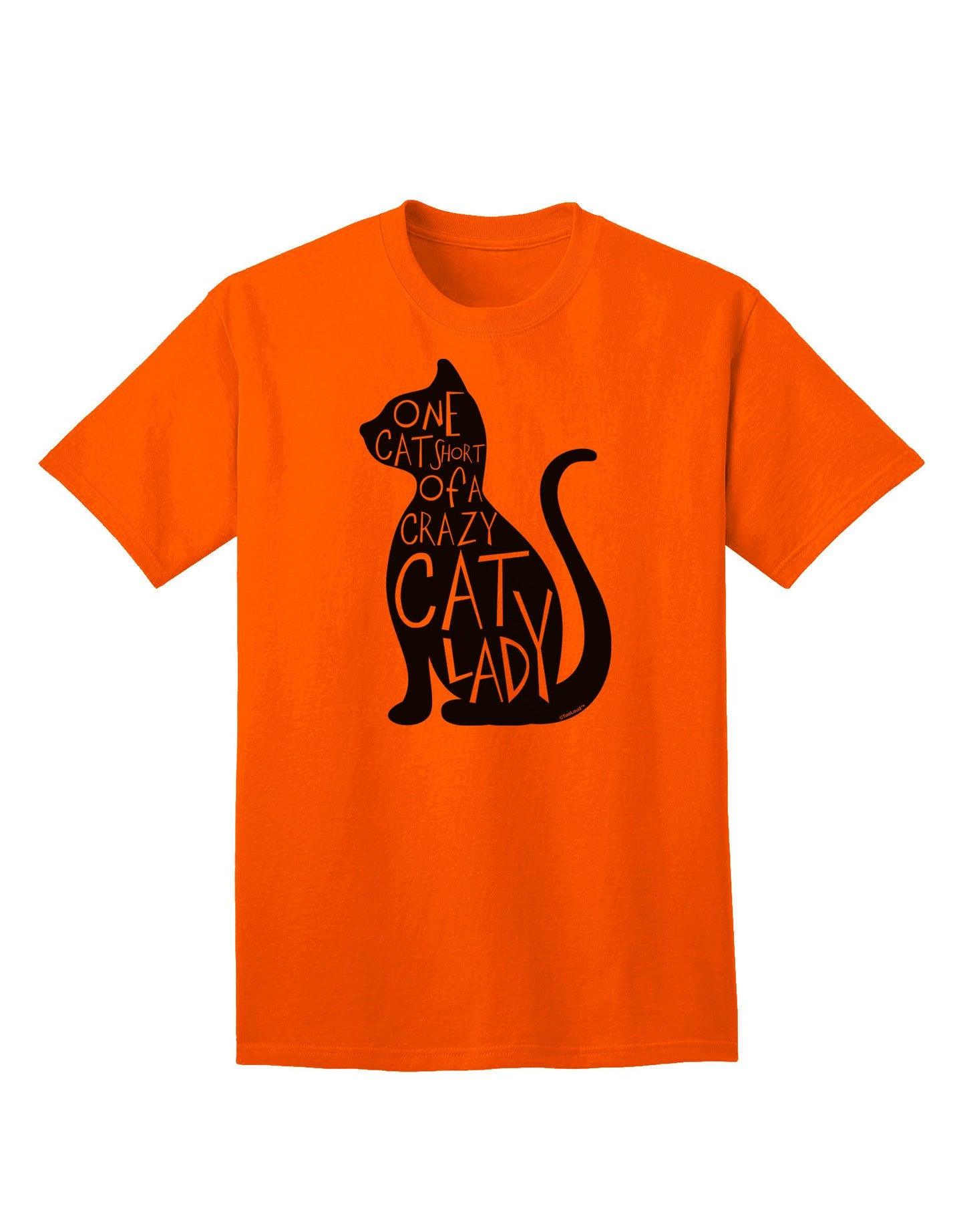 Adult T-Shirt Collection: One Cat Short Of A Crazy Cat Lady - Embrace Your Feline Affection-Mens T-shirts-TooLoud-Orange-Small-Davson Sales