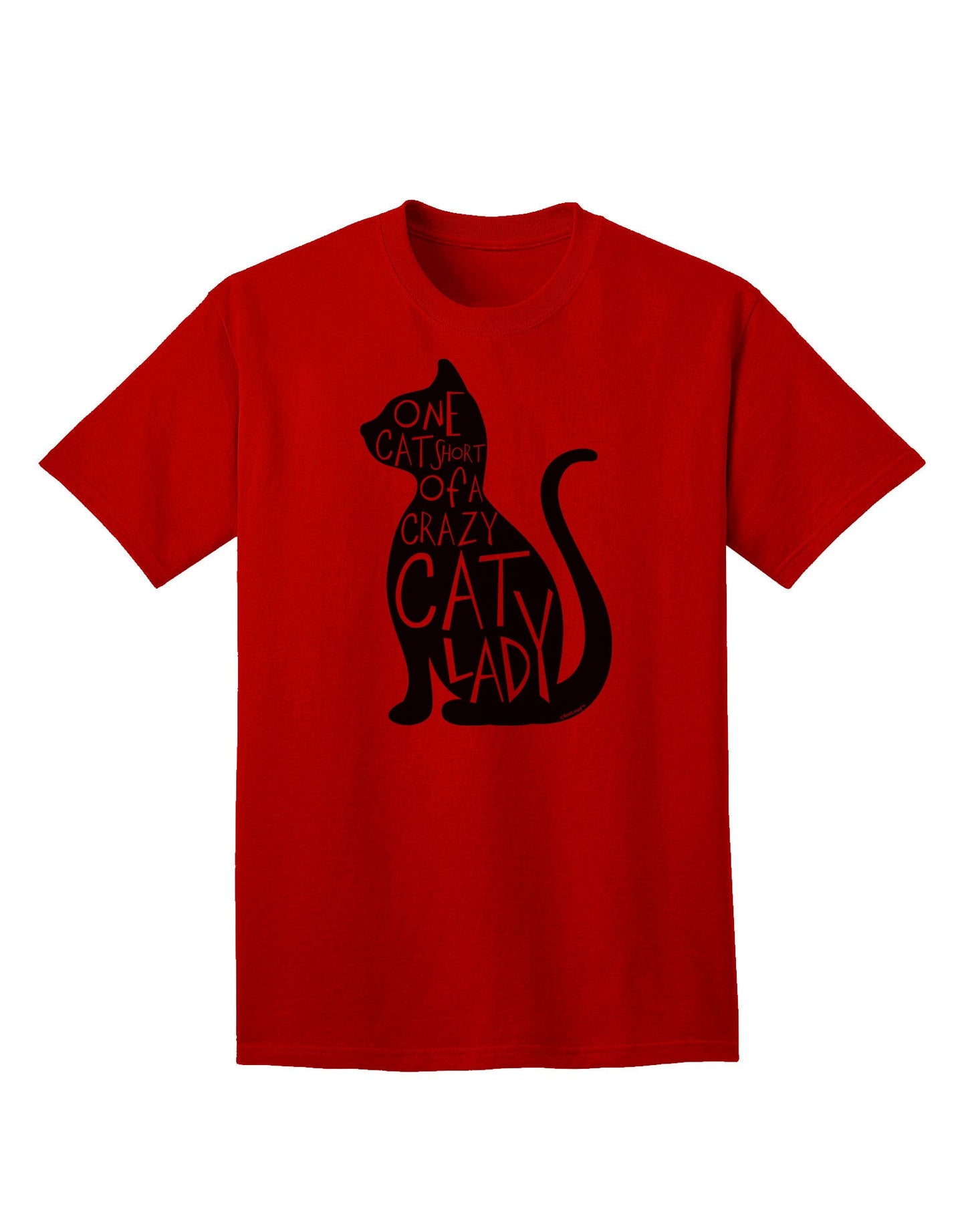 Adult T-Shirt Collection: One Cat Short Of A Crazy Cat Lady - Embrace Your Feline Affection-Mens T-shirts-TooLoud-Red-Small-Davson Sales