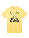 Adult T-Shirt: Embracing Social Distancing with Confidence-Mens T-shirts-TooLoud-Yellow-Small-Davson Sales