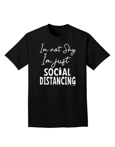 Adult T-Shirt: Embracing Social Distancing with Confidence-Mens T-shirts-TooLoud-Black-Small-Davson Sales