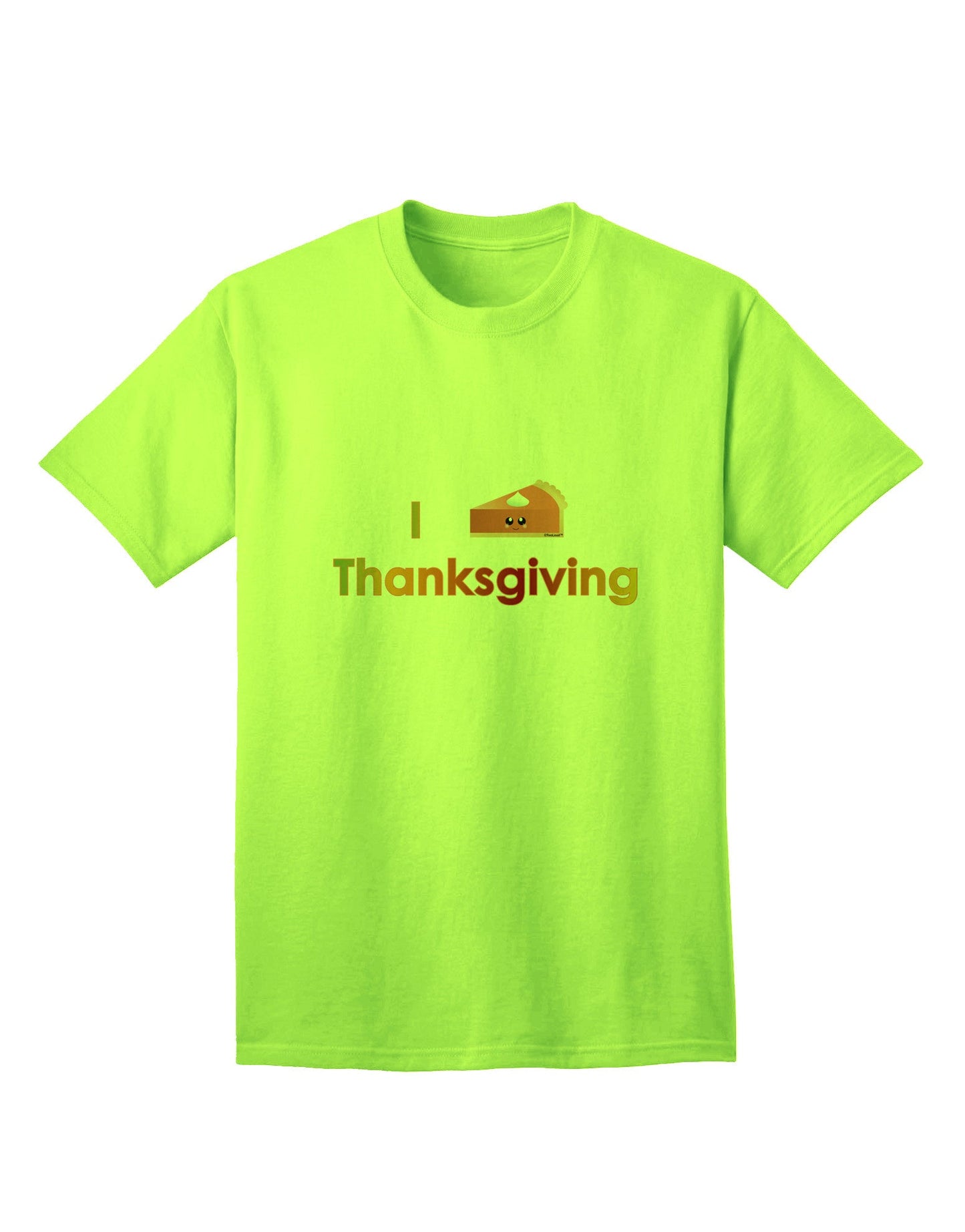 Adult T-Shirt: I Heart Thanksgiving Pumpkin Pie - A Festive Ecommerce Exclusive-Mens T-shirts-TooLoud-Neon-Green-Small-Davson Sales