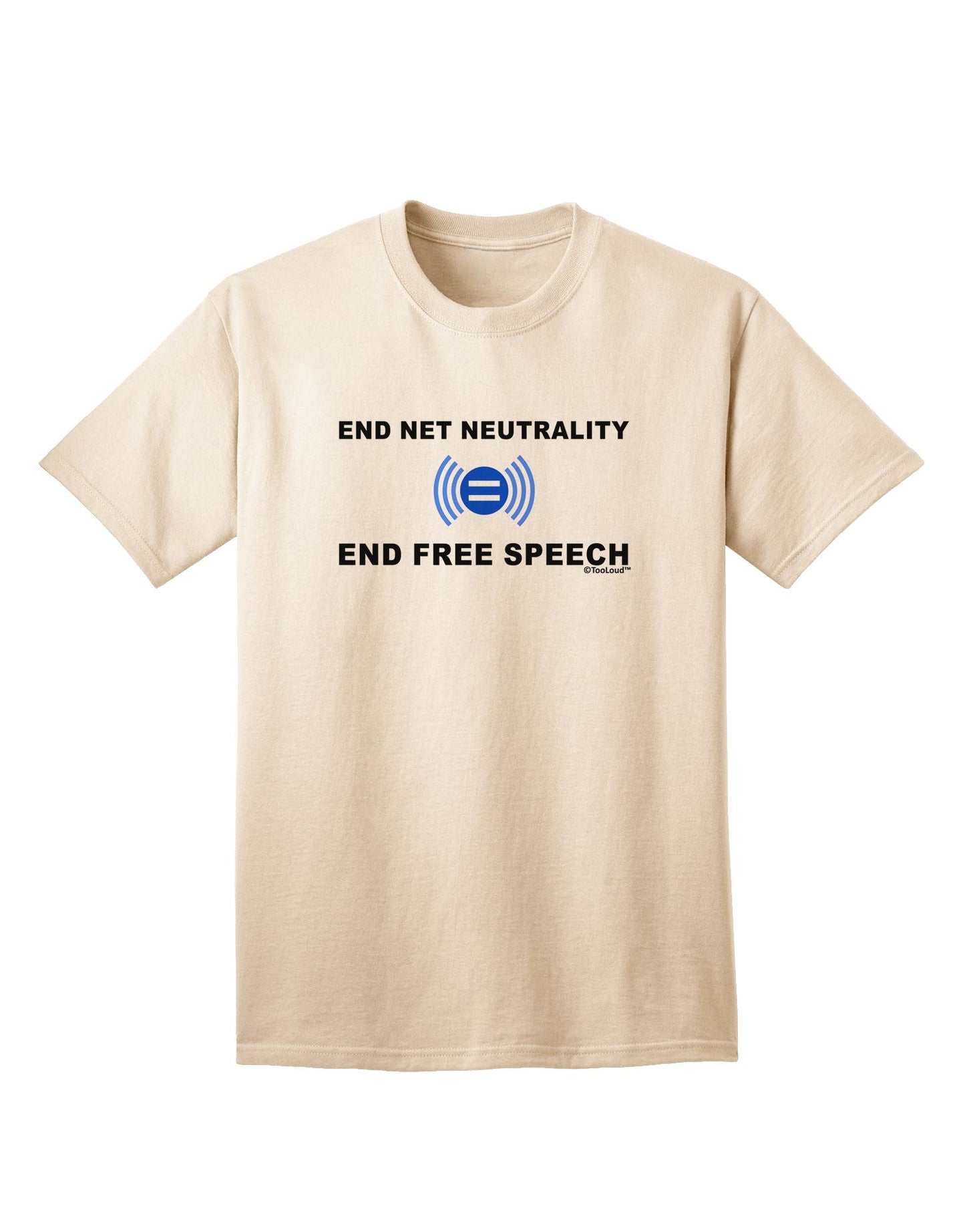 Advocate Collection: End Net Neutrality, End Free Speech - Premium Adult T-Shirt-Mens T-shirts-TooLoud-Natural-Small-Davson Sales
