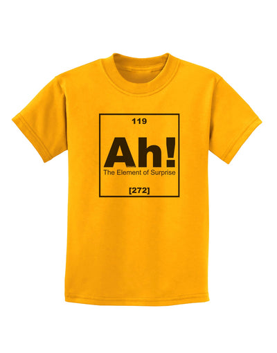 Ah the Element of Surprise Funny Science Childrens T-Shirt by TooLoud-Childrens T-Shirt-TooLoud-Gold-X-Small-Davson Sales