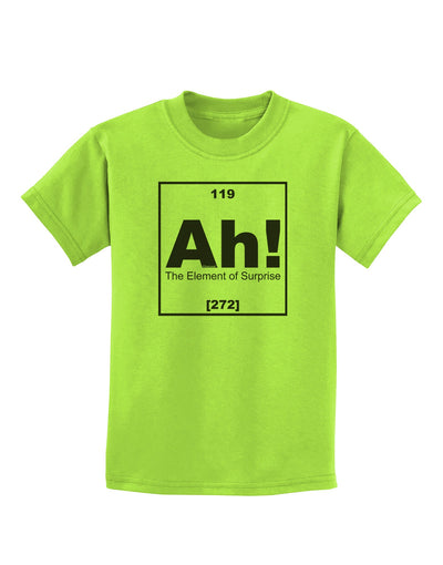 Ah the Element of Surprise Funny Science Childrens T-Shirt by TooLoud-Childrens T-Shirt-TooLoud-Lime-Green-X-Small-Davson Sales