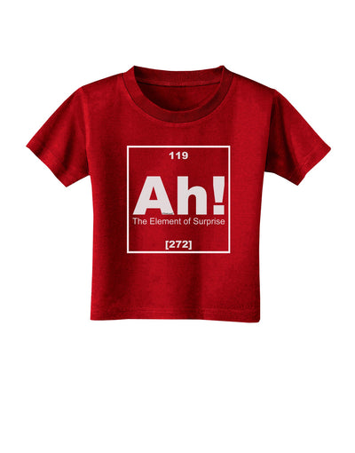 Ah the Element of Surprise Funny Science Toddler T-Shirt Dark by TooLoud-Toddler T-Shirt-TooLoud-Red-2T-Davson Sales