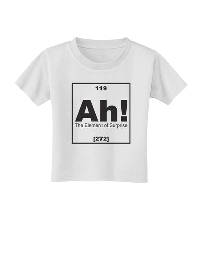 Ah the Element of Surprise Funny Science Toddler T-Shirt by TooLoud-Toddler T-Shirt-TooLoud-White-2T-Davson Sales