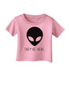 Alien They Are Here Infant T-Shirt-Infant T-Shirt-TooLoud-Candy-Pink-18-Months-Davson Sales