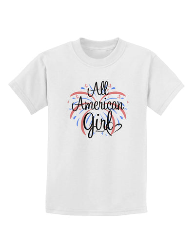 All American Girl - Fireworks and Heart Childrens T-Shirt by TooLoud-Childrens T-Shirt-TooLoud-White-X-Small-Davson Sales