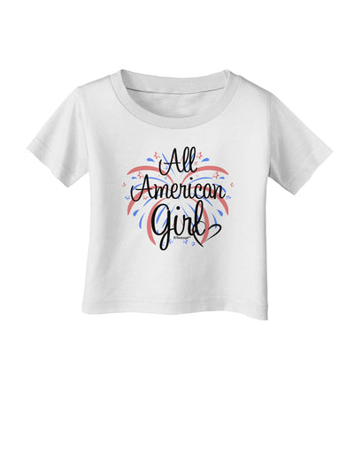 All American Girl - Fireworks and Heart Infant T-Shirt by TooLoud-Infant T-Shirt-TooLoud-White-06-Months-Davson Sales