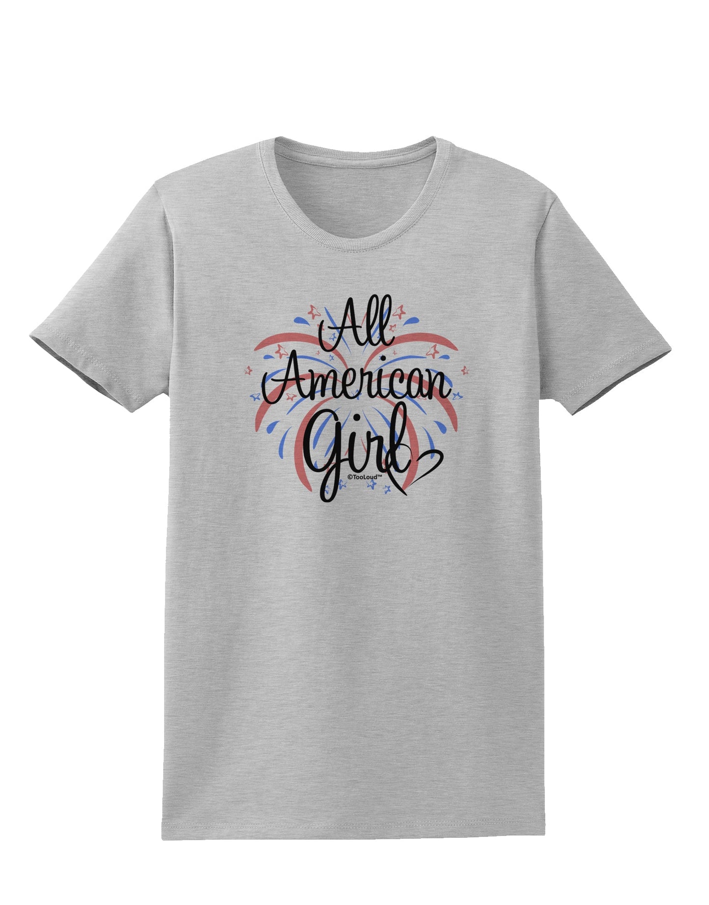 All American Girl - Fireworks and Heart Womens T-Shirt by TooLoud-Womens T-Shirt-TooLoud-AshGray-X-Small-Davson Sales