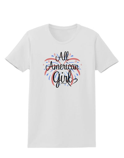 All American Girl - Fireworks and Heart Womens T-Shirt by TooLoud-Womens T-Shirt-TooLoud-White-X-Small-Davson Sales