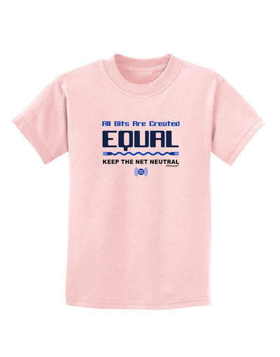 All Bits Are Created Equal - Net Neutrality Childrens T-Shirt-Childrens T-Shirt-TooLoud-PalePink-X-Small-Davson Sales