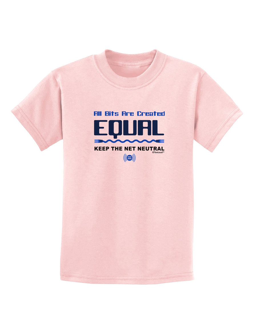 All Bits Are Created Equal - Net Neutrality Childrens T-Shirt-Childrens T-Shirt-TooLoud-White-X-Small-Davson Sales