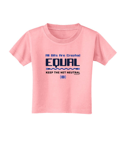 All Bits Are Created Equal - Net Neutrality Toddler T-Shirt-Toddler T-Shirt-TooLoud-Candy-Pink-2T-Davson Sales