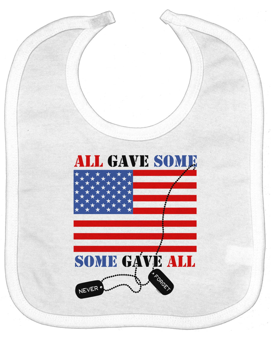 All Gave Some Some Gave All Baby Bib