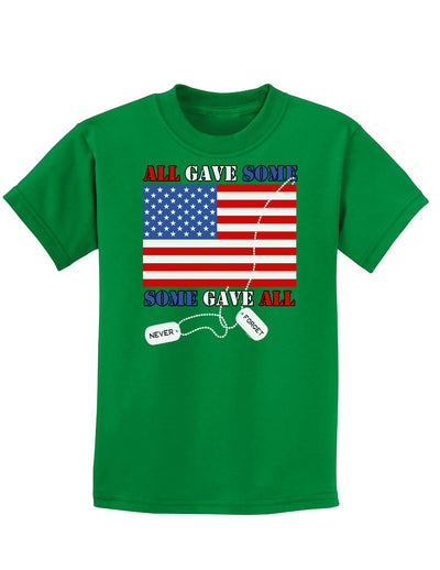 All Gave Some Some Gave All Childrens Dark T-Shirt-Childrens T-Shirt-TooLoud-Kelly-Green-X-Small-Davson Sales