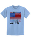 All Gave Some Some Gave All Childrens T-Shirt-Childrens T-Shirt-TooLoud-Light-Blue-X-Small-Davson Sales