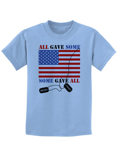 All Gave Some Some Gave All Childrens T-Shirt-Childrens T-Shirt-TooLoud-Light-Blue-X-Small-Davson Sales