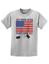 All Gave Some Some Gave All Childrens T-Shirt-Childrens T-Shirt-TooLoud-AshGray-X-Small-Davson Sales