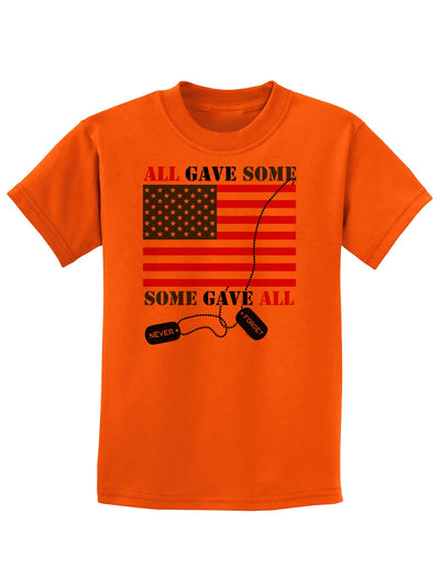 All Gave Some Some Gave All Childrens T-Shirt-Childrens T-Shirt-TooLoud-Orange-X-Small-Davson Sales