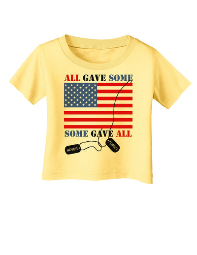 All Gave Some Some Gave All Infant T-Shirt-Infant T-Shirt-TooLoud-Daffodil-Yellow-06-Months-Davson Sales