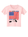 All Gave Some Some Gave All Toddler T-Shirt-Toddler T-Shirt-TooLoud-Light-Pink-2T-Davson Sales