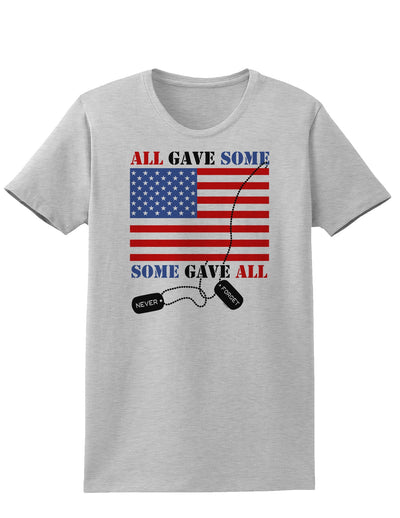 All Gave Some Some Gave All Womens T-Shirt-Womens T-Shirt-TooLoud-AshGray-X-Small-Davson Sales