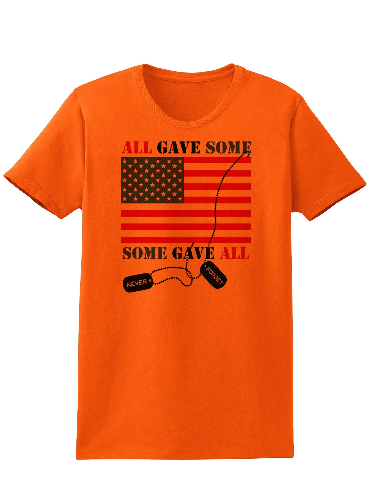 All Gave Some Some Gave All Womens T-Shirt-Womens T-Shirt-TooLoud-Orange-X-Small-Davson Sales