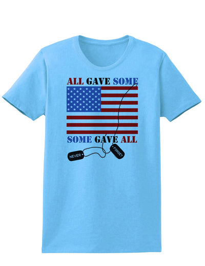 All Gave Some Some Gave All Womens T-Shirt-Womens T-Shirt-TooLoud-Aquatic-Blue-X-Small-Davson Sales