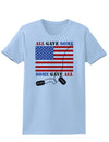 All Gave Some Some Gave All Womens T-Shirt-Womens T-Shirt-TooLoud-Light-Blue-X-Small-Davson Sales