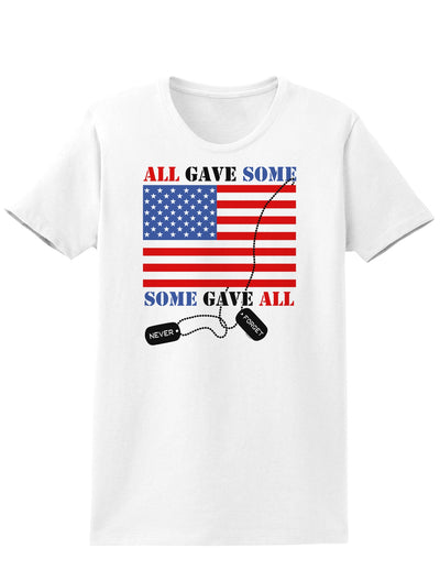 All Gave Some Some Gave All Womens T-Shirt-Womens T-Shirt-TooLoud-White-X-Small-Davson Sales