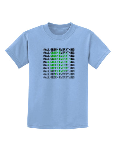 All Green Everything Clover Childrens T-Shirt-Childrens T-Shirt-TooLoud-Light-Blue-X-Small-Davson Sales