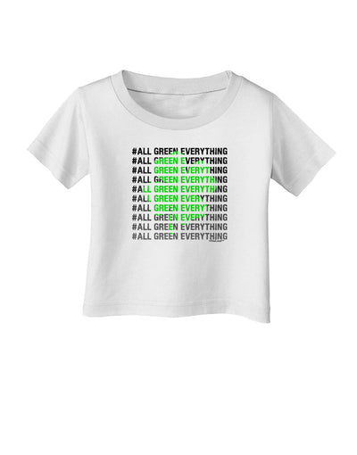 All Green Everything Clover Infant T-Shirt-Infant T-Shirt-TooLoud-White-06-Months-Davson Sales