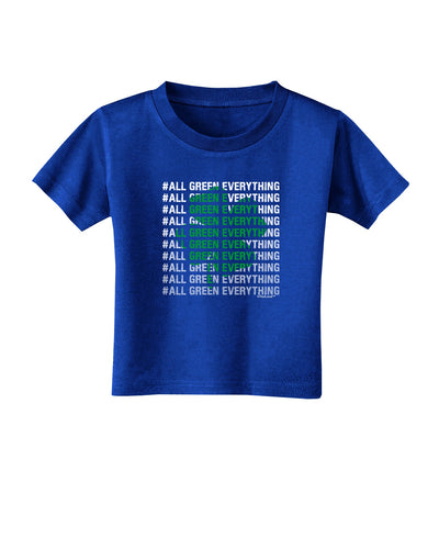 All Green Everything Clover Toddler T-Shirt Dark-Toddler T-Shirt-TooLoud-Royal-Blue-2T-Davson Sales