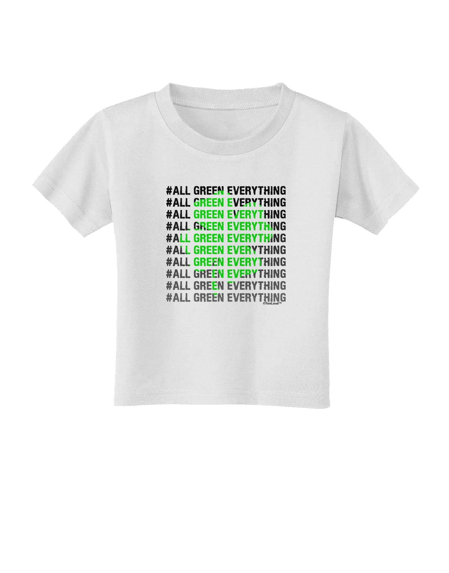 All Green Everything Clover Toddler T-Shirt-Toddler T-Shirt-TooLoud-White-2T-Davson Sales