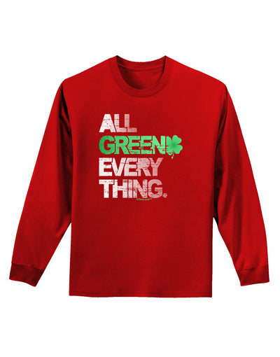 All Green Everything Distressed Adult Long Sleeve Dark T-Shirt-TooLoud-Red-Small-Davson Sales