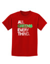 All Green Everything Distressed Childrens Dark T-Shirt-Childrens T-Shirt-TooLoud-Red-X-Small-Davson Sales