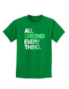 All Green Everything Distressed Childrens Dark T-Shirt-Childrens T-Shirt-TooLoud-Kelly-Green-X-Small-Davson Sales