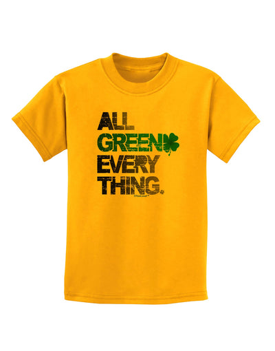 All Green Everything Distressed Childrens T-Shirt-Childrens T-Shirt-TooLoud-Gold-X-Small-Davson Sales