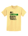 All Green Everything Distressed Childrens T-Shirt-Childrens T-Shirt-TooLoud-Daffodil-Yellow-X-Small-Davson Sales