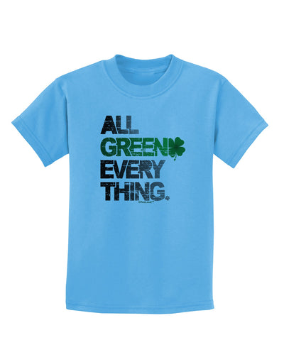 All Green Everything Distressed Childrens T-Shirt-Childrens T-Shirt-TooLoud-Aquatic-Blue-X-Small-Davson Sales