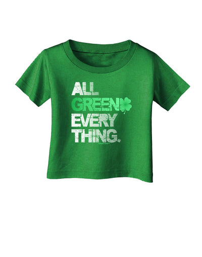 All Green Everything Distressed Infant T-Shirt Dark-Infant T-Shirt-TooLoud-Clover-Green-06-Months-Davson Sales