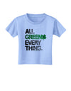 All Green Everything Distressed Toddler T-Shirt-Toddler T-Shirt-TooLoud-Aquatic-Blue-2T-Davson Sales