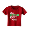 All Green Everything Distressed Toddler T-Shirt Dark-Toddler T-Shirt-TooLoud-Red-2T-Davson Sales