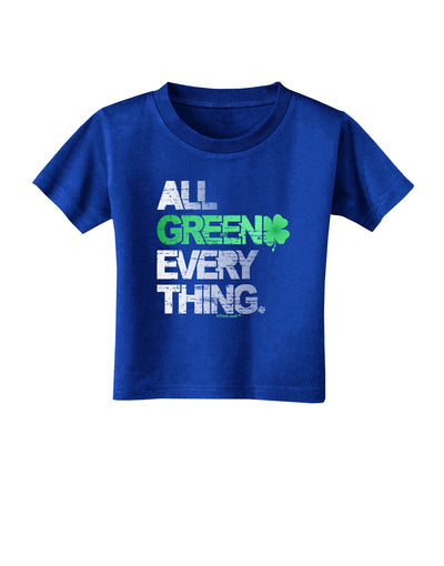 All Green Everything Distressed Toddler T-Shirt Dark-Toddler T-Shirt-TooLoud-Royal-Blue-2T-Davson Sales